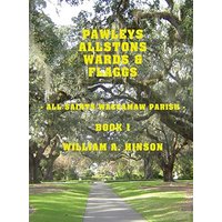 Pawleys, Allstons, Wards & Flaggs: - All Saints Waccamaw Parish - (Book, Band 1) - Pawleys, Allstons, Wards & Flaggs: - All Saints Waccamaw Parish - (Book, Band 1) - jetzt bei oelder-buchhandlung.de kaufen