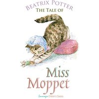 The Tale of Miss Moppet (Peter Rabbit Tales)