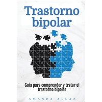 Trastorno bipolar: Guía para comprender y tratar el trastorno bipolar - Trastorno bipolar: Guía para comprender y tratar el trastorno bipolar - jetzt bei oelder-buchhandlung.de kaufen