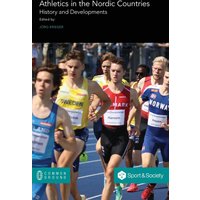 Athletics in the Nordic Countries: History and Developments - Athletics in the Nordic Countries: History and Developments - jetzt bei oelder-buchhandlung.de kaufen