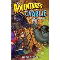 Adventures of Charlie: A 6th Grade Gamer #5 - Adventures of Charlie: A 6th Grade Gamer #5 - jetzt bei oelder-buchhandlung.de kaufen