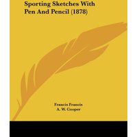 Sporting Sketches With Pen And Pencil (1878)