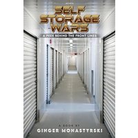 Self Storage Wars: A Peek Behind The Front Lines - Self Storage Wars: A Peek Behind The Front Lines - jetzt bei oelder-buchhandlung.de kaufen