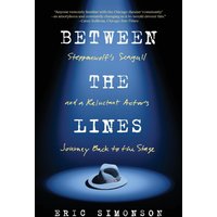 Between the Lines: Steppenwolf's Seagull and A Reluctant Actor's Journey Back to the Stage - Between the Lines: Steppenwolf's Seagull and A Reluctant Actor's Journey Back to the Stage - jetzt bei oelder-buchhandlung.de kaufen