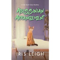 Abyssinian Arrangement (A Cat Aunt Cozy Mystery, Band 4) - Abyssinian Arrangement (A Cat Aunt Cozy Mystery, Band 4) - jetzt bei oelder-buchhandlung.de kaufen