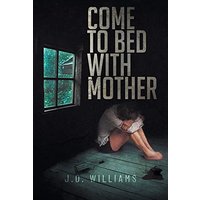 Come to Bed with Mother - Come to Bed with Mother - jetzt bei oelder-buchhandlung.de kaufen