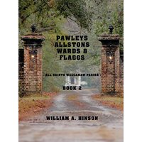 Pawleys, Allstons, Wards & Flaggs Book 2: - All Saints Waccamaw Parish - - Pawleys, Allstons, Wards & Flaggs Book 2: - All Saints Waccamaw Parish - - jetzt bei oelder-buchhandlung.de kaufen