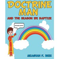 Doctrine Man: And the Reason We Baptize - Doctrine Man: And the Reason We Baptize - jetzt bei oelder-buchhandlung.de kaufen