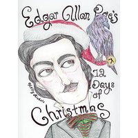Edgar Allan Poe's 12 Days of Christmas - Edgar Allan Poe's 12 Days of Christmas - jetzt bei oelder-buchhandlung.de kaufen