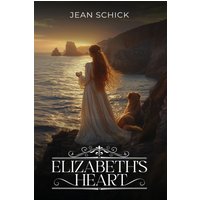 Elizabeth's Heart - Elizabeth's Heart - jetzt bei oelder-buchhandlung.de kaufen