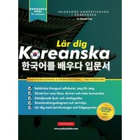 Lär dig Koreanska - Språkarbetsboken för nybörjare: En enkel, steg-för-steg-studiebok och övningsguide för att lära dig läsa, skriva och prata med Hangul-alfabetet - Lär dig Koreanska - Språkarbetsboken för nybörjare: En enkel, steg-för-steg-studiebok och övningsguide för att lära dig läsa, skriva och prata med Hangul-alfabetet - jetzt bei oelder-buchhandlung.de kaufen