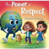 The Power of Respect - Forever Friends: A Children's Picture Book About Boundaries and Social Emotional Learning SEL for Kids Age 4-8 - The Power of Respect - Forever Friends: A Children's Picture Book About Boundaries and Social Emotional Learning SEL for Kids Age 4-8 - jetzt bei oelder-buchhandlung.de kaufen
