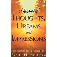 A Journal of Thoughts, Dreams and Impressions - A Journal of Thoughts, Dreams and Impressions - jetzt bei oelder-buchhandlung.de kaufen