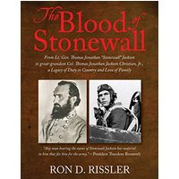 The Blood of Stonewall: From Lt. Gen. Thomas Jonathan Stonewall Jackson to great-grandson Col. Thomas Jonathan Jackson Christian, Jr., A Legacy of Duty to Country and Love of Family - The Blood of Stonewall: From Lt. Gen. Thomas Jonathan Stonewall Jackson to great-grandson Col. Thomas Jonathan Jackson Christian, Jr., A Legacy of Duty to Country and Love of Family - jetzt bei oelder-buchhandlung.de kaufen