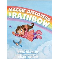 Maggie Discovers the Rainbow - Maggie Discovers the Rainbow - jetzt bei oelder-buchhandlung.de kaufen