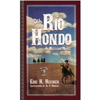 Del Rio Hondo: A Western Novel (West to Bravo, Band 4) - Del Rio Hondo: A Western Novel (West to Bravo, Band 4) - jetzt bei oelder-buchhandlung.de kaufen