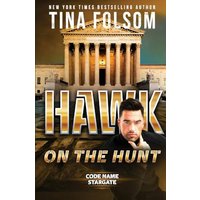 Hawk on the Hunt (Code Name Stargate, Band 5) - Hawk on the Hunt (Code Name Stargate, Band 5) - jetzt bei oelder-buchhandlung.de kaufen