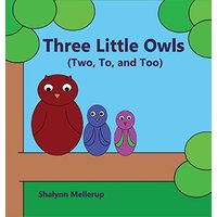Three Little Owls: (Two, To, and Too) - Three Little Owls: (Two, To, and Too) - jetzt bei oelder-buchhandlung.de kaufen