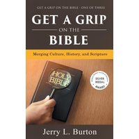 Get a Grip on the Bible: Merging Culture, History, and Scripture - Get a Grip on the Bible: Merging Culture, History, and Scripture - jetzt bei oelder-buchhandlung.de kaufen