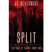 Split: A Spicy Dystopian Sci-fi Romance (The Price of Talent, Band 3) - Split: A Spicy Dystopian Sci-fi Romance (The Price of Talent, Band 3) - jetzt bei oelder-buchhandlung.de kaufen