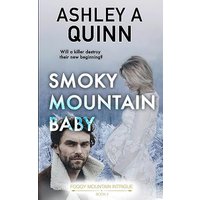 Smoky Mountain Baby (Foggy Mountain Intrigue) - Smoky Mountain Baby (Foggy Mountain Intrigue) - jetzt bei oelder-buchhandlung.de kaufen