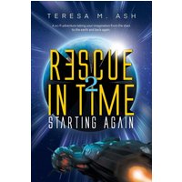 Rescue in Time 2: Starting Again - Rescue in Time 2: Starting Again - jetzt bei oelder-buchhandlung.de kaufen