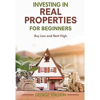 Investing in Real Properties for Beginners - Investing in Real Properties for Beginners - jetzt bei oelder-buchhandlung.de kaufen