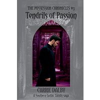 Tendrils of Passion: The Possession Chronicles #3 - Tendrils of Passion: The Possession Chronicles #3 - jetzt bei oelder-buchhandlung.de kaufen