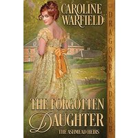 The Forgotten Daughter (The Ashmead Heirs, Band 3) - The Forgotten Daughter (The Ashmead Heirs, Band 3) - jetzt bei oelder-buchhandlung.de kaufen