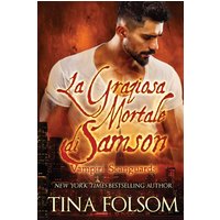 La Graziosa Mortale di Samson (Vampiri Scanguards, Band 1) - La Graziosa Mortale di Samson (Vampiri Scanguards, Band 1) - jetzt bei oelder-buchhandlung.de kaufen