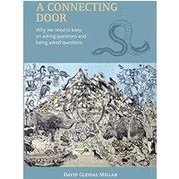 A Connecting Door: Why we need to keep on asking questions and being asked questions - A Connecting Door: Why we need to keep on asking questions and being asked questions - jetzt bei oelder-buchhandlung.de kaufen