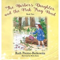 The Barber's Daughter and the Pink Frog Pond: Book Two - The Barber's Daughter and the Pink Frog Pond: Book Two - jetzt bei oelder-buchhandlung.de kaufen