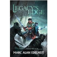Legacy's Edge: The Claimed Realm Book 1 - Legacy's Edge: The Claimed Realm Book 1 - jetzt bei oelder-buchhandlung.de kaufen