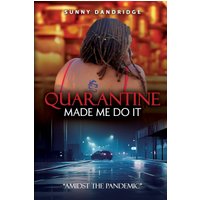 Quarantine Made Me Do It: Amidst the Pandemic - Quarantine Made Me Do It: Amidst the Pandemic - jetzt bei oelder-buchhandlung.de kaufen