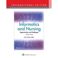Informatics And Nursing: Opportunities and Challenges - Informatics And Nursing: Opportunities and Challenges - jetzt bei oelder-buchhandlung.de kaufen
