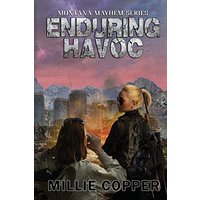 Enduring Havoc: Montana Mayhem Book 6 | America's New Apocalypse - Enduring Havoc: Montana Mayhem Book 6 | America's New Apocalypse - jetzt bei oelder-buchhandlung.de kaufen