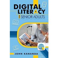 Digital Literacy for Senior Adults - Digital Literacy for Senior Adults - jetzt bei oelder-buchhandlung.de kaufen