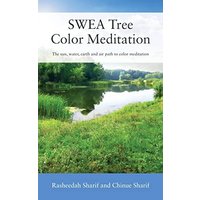 SWEA Tree Color Meditation: The sun, water, earth and air path to color meditation - SWEA Tree Color Meditation: The sun, water, earth and air path to color meditation - jetzt bei oelder-buchhandlung.de kaufen
