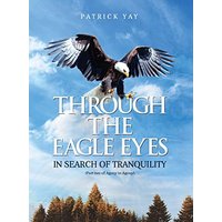 Through the Eagle Eyes: Part Two of Agony to Agony - Through the Eagle Eyes: Part Two of Agony to Agony - jetzt bei oelder-buchhandlung.de kaufen