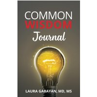 Common Wisdom Journal - Common Wisdom Journal - jetzt bei oelder-buchhandlung.de kaufen