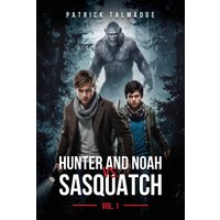Hunter and Noah vs. Sasquatch Vol. 1 - Hunter and Noah vs. Sasquatch Vol. 1 - jetzt bei oelder-buchhandlung.de kaufen