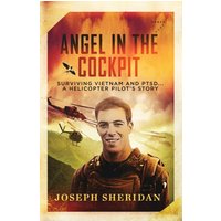 Angel In The Cockpit: Surviving Vietnam And PTSD . . . A Helicopter Pilot’s Story: Surviving Vietnam And PTSD . . . A Helicopter Pilot's Story: Surviving Vietnam And PTSD - Angel In The Cockpit: Surviving Vietnam And PTSD . . . A Helicopter Pilot’s Story: Surviving Vietnam And PTSD . . . A Helicopter Pilot's Story: Surviving Vietnam And PTSD - jetzt bei oelder-buchhandlung.de kaufen