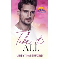 Take It All: A Small Town Hollywood Romance (Sawyer's Cove: The Reboot, Band 3) - Take It All: A Small Town Hollywood Romance (Sawyer's Cove: The Reboot, Band 3) - jetzt bei oelder-buchhandlung.de kaufen