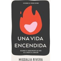 Una vida encendida - Una vida encendida - jetzt bei oelder-buchhandlung.de kaufen
