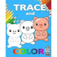 TRACE AND COLOR: Learning Collection | Ages 3-6 | Easy Kids Drawing | Preschool Kindergarten ¿ Practice line tracing, pen control to trace ¿ Cute ... and simple color and trace book for toddlers - TRACE AND COLOR: Learning Collection | Ages 3-6 | Easy Kids Drawing | Preschool Kindergarten ¿ Practice line tracing, pen control to trace ¿ Cute ... and simple color and trace book for toddlers - jetzt bei oelder-buchhandlung.de kaufen