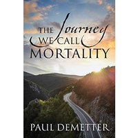 The Journey We Call Mortality - The Journey We Call Mortality - jetzt bei oelder-buchhandlung.de kaufen