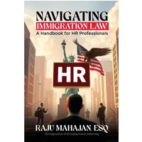 Navigating Immigration Law: A Handbook for HR Professionals - Navigating Immigration Law: A Handbook for HR Professionals - jetzt bei oelder-buchhandlung.de kaufen