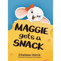Maggie Gets A Snack - Maggie Gets A Snack - jetzt bei oelder-buchhandlung.de kaufen