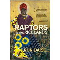 Raptors in the Ricelands - Raptors in the Ricelands - jetzt bei oelder-buchhandlung.de kaufen