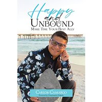 HAPPY AND UNBOUND: Make Time Your Best Ally - HAPPY AND UNBOUND: Make Time Your Best Ally - jetzt bei oelder-buchhandlung.de kaufen